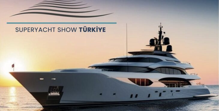 Super Yacht Show Türkiye